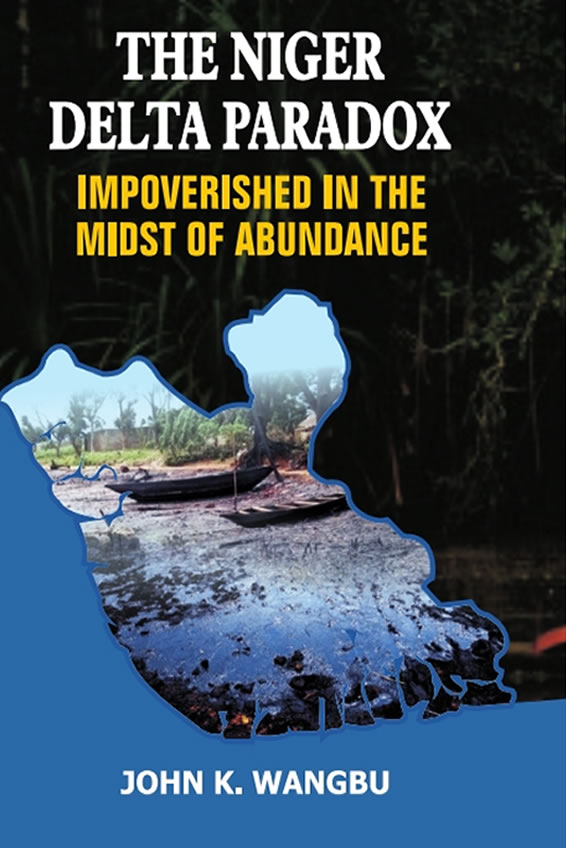 The Niger Delta Paradox: Impoverished in the Midst of Abundance